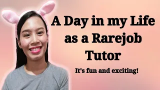 (#34) RAREJOB: A DAY in MY LIFE as a RAREJOB TUTOR.