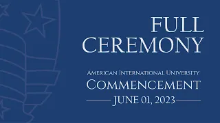 AIU Commencement 2023 | Live Stream