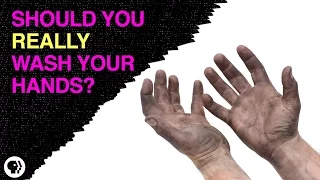 Should You Really Wash Your Hands?