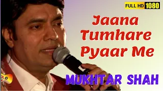 Jaana Tumhare Pyaar Me Shaitan ban gaya hu | Sasural | Mukhtar shah live | Mukesh Song