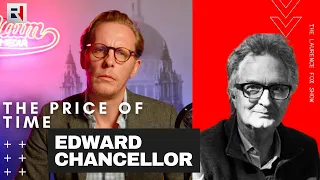 The Mother Of All FINANCIAL CRISES: The Laurence Fox Show With Edward Chancellor