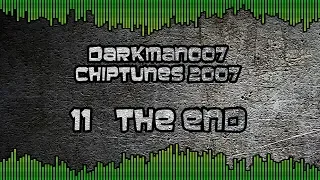 Darkman007 - Chiptunes 2007 - 11 - The End