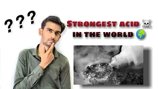 Strongest acid in the world || Super acids || Strongest acid ever