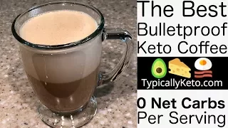 How To Make The Best Bulletproof Coffee | Keto Coffee Recipe | MCT Oil, Grass-Fed Butter Coffee