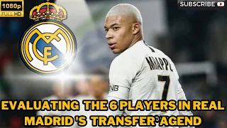 🔛🔛EVALUATING  THE 6 PLAYERS IN REAL MADRID 'S  TRANSFER AGEND🔛🔛