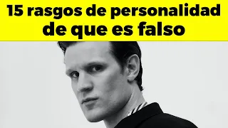 LA GENTE FALSA Que Quiere Aprovecharse de Ti tienen estos 15 rasgos de personalidad frecuentemente