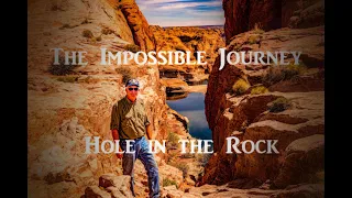 The Impossible Pioneer Journey - Hole in the Rock Road, Utah