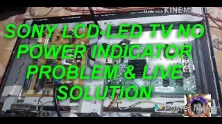 SONY LED TV NO POWER INDICATOR LIVE SOLUTION