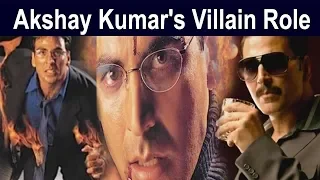 Top 5 Blockbuster Bollywood Films Where Akshay Kumar Played A Villain Role