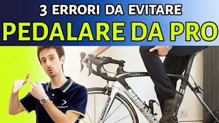 3 ERRORI da evitare nella TECNICA di PEDALATA