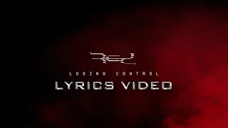 RED - Losing Control [Lyrics Video]