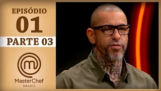 MASTERCHEF BRASIL (07/03/2017) | PARTE 3 | EP 1 | TEMP 04