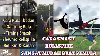 Cara Smash ROLLSPIKE • Sangat MUDAH Buat pemula • KILLER Sepak Takraw