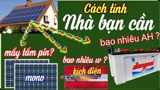 Cách tính toán mua pin năng lượng mặt trời, kích điện sin chuẩn, bình ắc quy - Vlog bổ ích