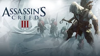 Игрофильм Assassin's Creed III