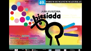 40 Forum Humanum Mazurkas - cała cz.2 - Biesiada z udziałem gwiazd sceny i estrady