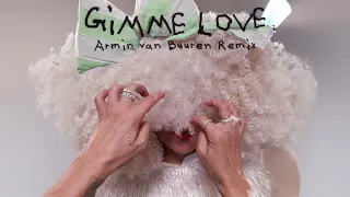 Sia - Gimme Love (Armin van Buuren Remix – Radio Edit)