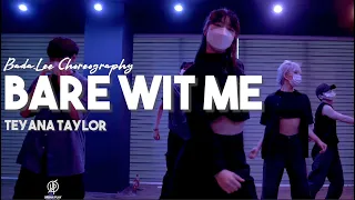 Bare Wit Me - Teyana Tayor / BADA.Lee choreography / Urban Play Dance Academy