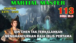 Martial Master [Part 113] - Qin Chen Tak Terkalahkan  | Menghancurkan Raja Iblis Pertama