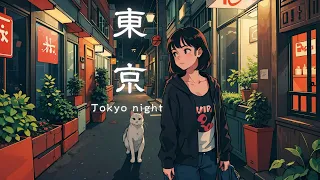 Tokyo night - Japanese lofi hip hop beats to relax/study/work to ~ Relax your  soul