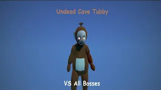 Slendytubbies 3 - Undead Cave Tubby vs [All Bosses]