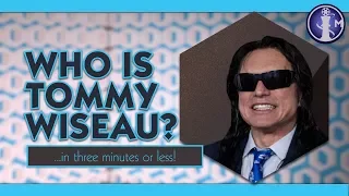 Who is Tommy Wiseau? | "Who is" Movie Bios in Three Minutes or Less