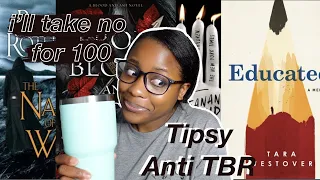 TIPSY ANTI TBR| BOOKS I DON'T WANT TO READ: my petty reasons why [CC]