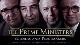 The Prime Ministers: Soldiers and Peacemakers (2015) | Full Movie | Richard Trank