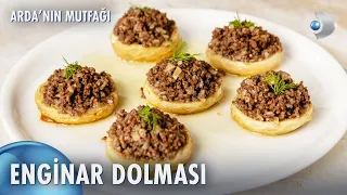 Enginar Dolması Nasıl Yapılır? | Arda'nın Mutfağı 207. Bölüm