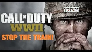 Let's Play: CALL OF DUTY WWII (STOP THE TRAIN) Walkthrough 4 SOE