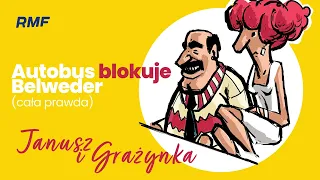 Autobus blokuje Belweder (cała prawda) | Janusz i Grażynka