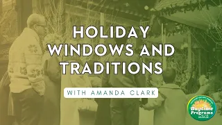 Holiday Windows and Traditions