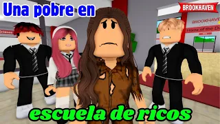 UNA POBRE EN ESCUELA DE RICOS | Roblox Brookhaven rp | Mini Pelicula - Historia de Roblox