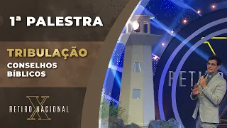 TRIBULAÇÃO - CONSELHOS BÍBLICOS | 1ª PALESTRA X RETIRO | @PadreManzottiOficial