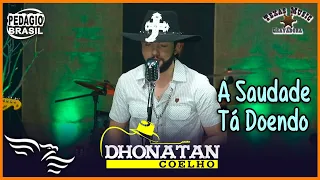 A Saudade Tá Doendo - DHONATAN COELHO  (Gravado em Estúdio)