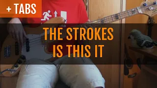 The Strokes - Is This It (Bass Cover with TABS!)