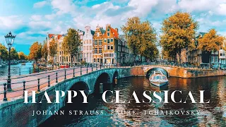 [無廣告版] 愉快的古典音樂合集 - 柴可夫斯基.  佛瑞. 史特勞斯 - Happy Classical Music - Strauss. Faure. Tchaikovsky