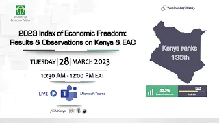 IEA-Kenya Webinar  #07of2023 on Index of Economic Freedom Results & Observations of Kenya & the EAC