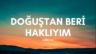 Lvbel C5 - Doğuştan Beri Haklıyım Tmm (Sözleri & Lyrics) Yaptın İnstadan Bana Göndermeler