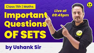 Class 11th Live Maths Important questions of Sets by Ushank Sir Science and Fun