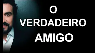 O VERDADEIRO AMIGO  | PADRE FÁBIO DE MELO (EMOCIONANTE REFLEXÃO)