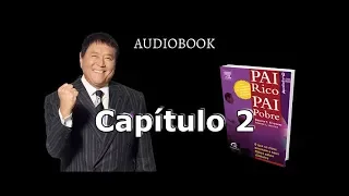 Pai rico Pai pobre - Audiobook - CAPÍTULO 2
