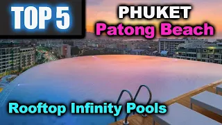 Phuket Infinity Pools - Top 5 Rooftop Hotels - Patong Beach Rockview Point Paradise Beach Thailand