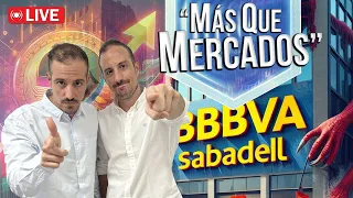 🔴 DIRECTO: ANALIZAMOS OPA SABADELL 👉 Más que Mercados 2º TEMPORADA #4📈Trading EN VIVO💸