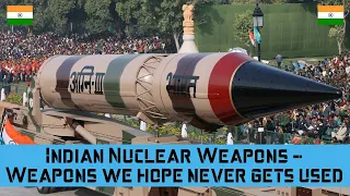 #Indian #Nuclear #Weapons - Weapons we hope never gets used