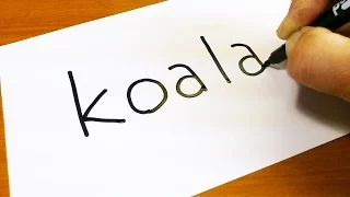 Very Easy ! How to turn words KOALA into a Cartoon -  Let's Learn drawing art on paper