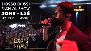 JONY - Lali/ Dosso Dossi Fashion Show Live Performance