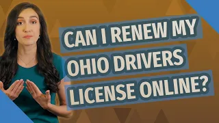 Can I renew my Ohio drivers license online?