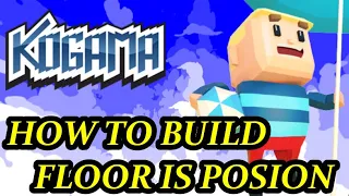 {Step By Step} How to Build Floor Is Poison on KoGaMa ~ KoGaTutorial