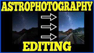 Astrophotography EDITING - all you need to know - get stunning photos in Lightroom!